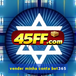 vender minha conta bet365